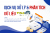 DỊCH VỤ NGHIÊN CỨU VÀ PHÂN TÍCH DỮ LIỆU DOANH NGHIỆP